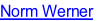 Norm Werner