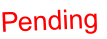 Pending