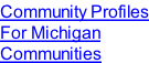 Community Profiles For Michigan Communities